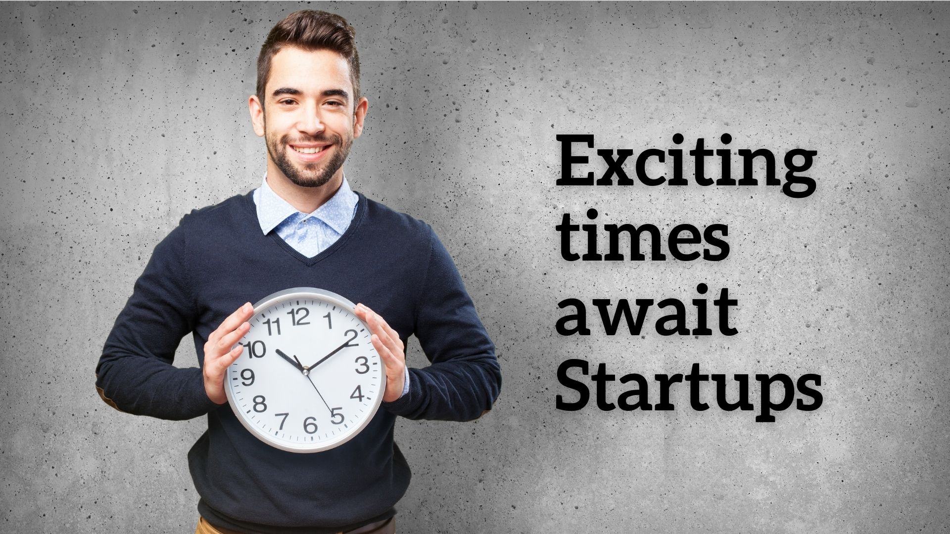 Exciting times await Startups MJSPR